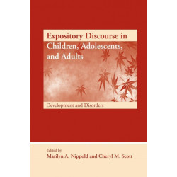 Expository Discourse in Children, Adolescents, and Adults: Development and Disorders