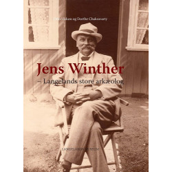 Jens Winther: Langelands store arkæolog