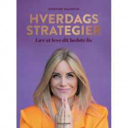 Hverdagsstrategier: Lær at leve dit bedste liv
