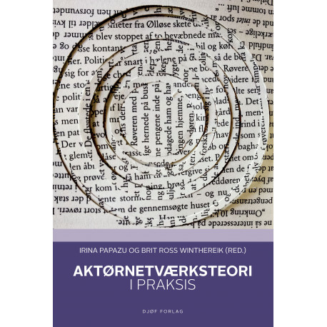 Aktørnetværksteori i praksis