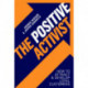 The Positive Activist: How to attract & Develop Loyal Customers