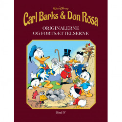 Carl Barks & Don Rosa Bind IV: ORIGINALERNE OG FORTSÆTTELSERNE
