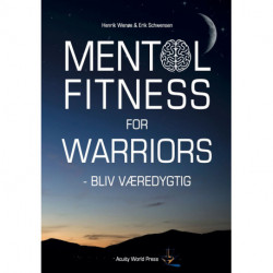 Mental fitness for warriors: Bliv væredygtig!