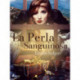 La Perla Sanguinosa