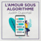 L'Amour sous algorithme
