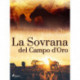La Sovrana del Campo d'Oro