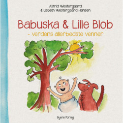 Babuska & Lille Blob: verdens allerbedste venner