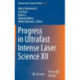Progress in Ultrafast Intense Laser Science XII