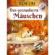 Das verzauberte Mäuschen
