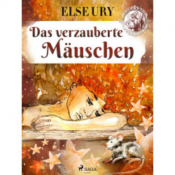 Das verzauberte Mäuschen