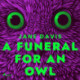 A Funeral for an Owl