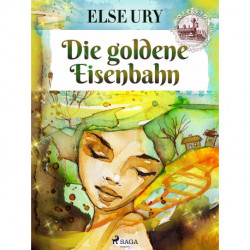 Die goldene Eisenbahn