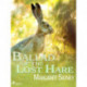 Ballad of the Lost Hare