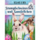 Stumpfschwänzchen und Samtfellchen
