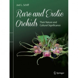 Rare and Exotic Orchids: Their Nature and Cultural Significance