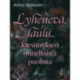 Lyhenevä laulu kärsimyksen onnellisista puolista