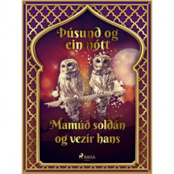 Mamúð soldán og vezír hans (Þúsund og ein nótt 15)