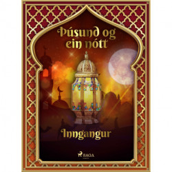 Þúsund og ein nótt: Inngangur (Þúsund og ein nótt 1)