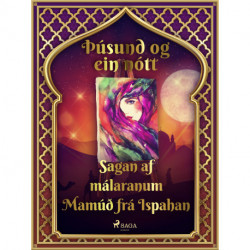 Sagan af málaranum Mamúð frá Ispahan (Þúsund og ein nótt 25)