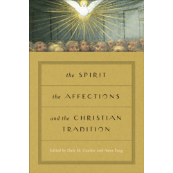 The Spirit, the Affections, and the Christian Tradition