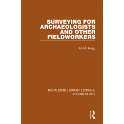 Surveying for Archaeologists and Other Fieldworkers