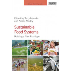 Sustainable Food Systems: Building a New Paradigm