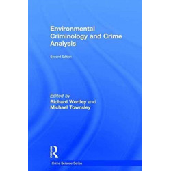 Environmental Criminology and Crime Analysis
