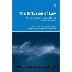 The Diffusion of Law: The Movement of Laws and Norms Around the World