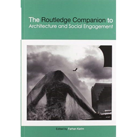 The Routledge Companion to Architecture and Social Engagement