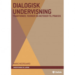 Dialogisk undervisning – traditioner, teorier og metoder til