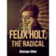 Felix Holt, the Radical