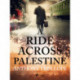 A Ride Across Palestine
