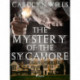 The Mystery Of The Sycamore