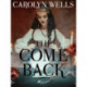 The Come Back