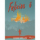 Felicias ö