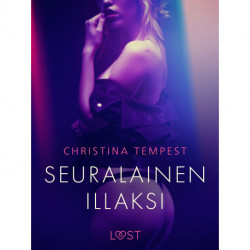 Seuralainen illaksi - eroottinen novelli