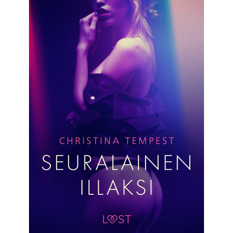 Seuralainen illaksi - eroottinen novelli