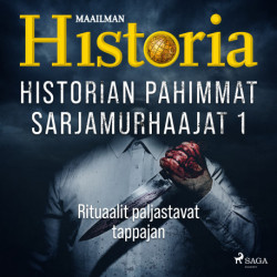 Historian pahimmat sarjamurhaajat 1 - Rituaalit paljastavat tappajan