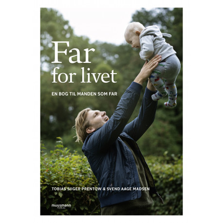 Far for livet: En bog til manden som far