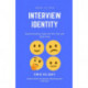 What Is Your Interview Identity: A personality type test for the job interview