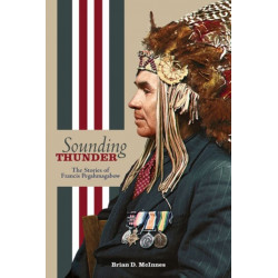 Sounding Thunder: The Stories of Francis Pegahmagabow