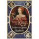 The Men Who Would Be King: Suitors to Queen Elizabeth I