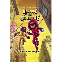 Håndbog for superhelte 5: Forsvundet