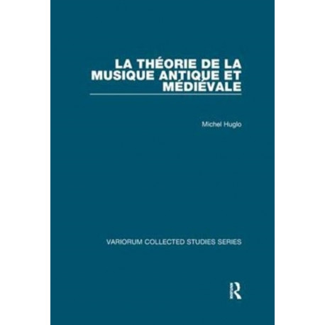 La theorie de la musique antique et medievale