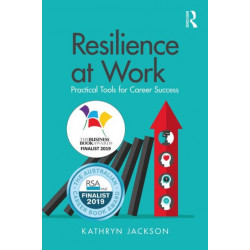 Resilience at Work: Practical Tools for Career Success