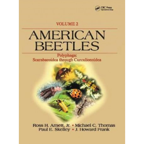 American Beetles, Volume II: Polyphaga: Scarabaeoidea through Curculionoidea