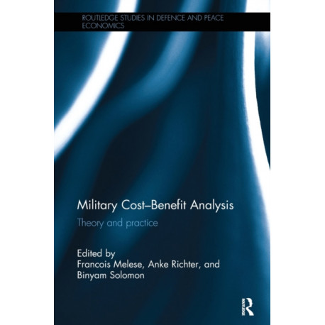 Military Cost–Benefit Analysis: Theory and practice