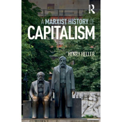A Marxist History of Capitalism