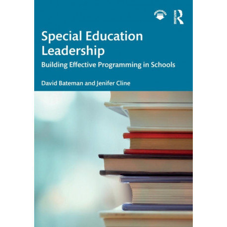 Special Education Leadership: Building Effective Programming in Schools