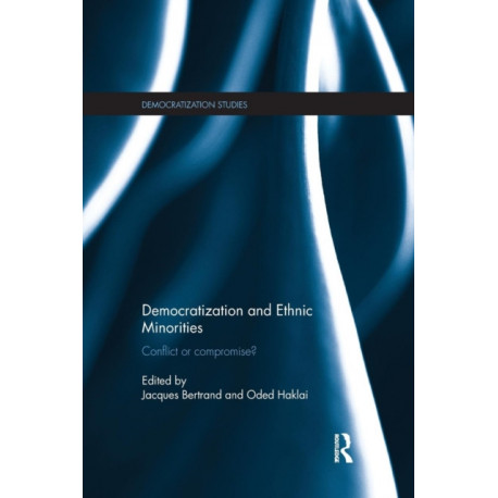 Democratization and Ethnic Minorities: Conflict or compromise?